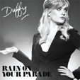 Descarga el nuevo single de Duffy 'Rain On Your Parade'